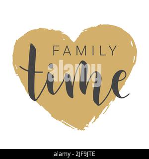 Illustration de vecteur. Lettrage manuscrit du temps de famille. Modèle pour bannière, carte postale, affiche, impression, autocollant ou produit Web. Illustration de Vecteur