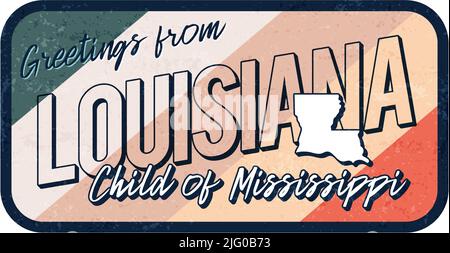Message d'accueil de l'illustration vectorielle de panneau en métal rouillé d'époque de la Louisiane. Carte d'état vectoriel en style grunge avec caractères typographiques dessinés à la main. Illustration de Vecteur
