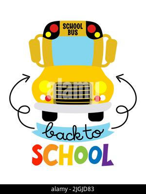 Retour à l'école avec autobus scolaire jaune pilâtre - conception typographique. Idéal pour les vêtements, les ensembles-cadeaux, les photos ou les affiches de motivation. Bienvenue à l'école Illustration de Vecteur