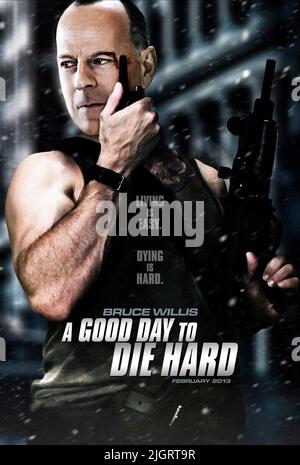 BRUCE WILLIS AFFICHE, UNE BONNE JOURNÉE POUR MOURIR DUR, 2013 Banque D'Images