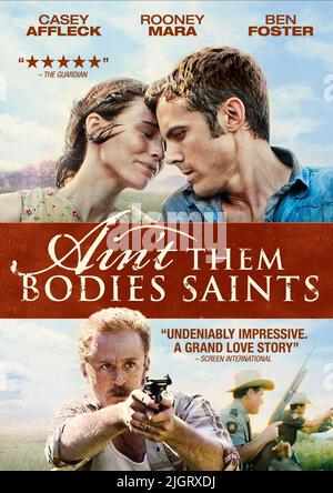 MARA,AFFLECK,AFFICHE, AIN'T THEM BODIES SAINTS, 2013 Banque D'Images