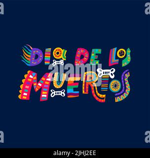 Dia de los muertos ou Day of Dead, bannière mexicaine de vecteur de vacances. Fête ou fête de fête au Mexique lettrage pour Dia de los muertos avec os squelette et motif mexicain Illustration de Vecteur