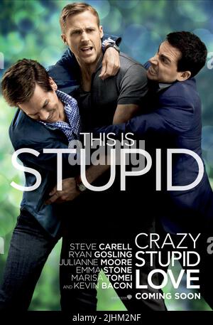 KEVIN BACON, Ryan Gosling, Steve Carell, l'AFFICHE DE CRAZY STUPID LOVE, 2011. Banque D'Images