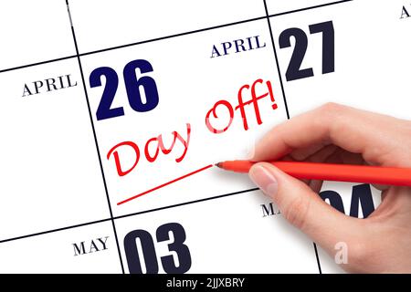 26th jour d'avril. Écrire du texte à la main JOUR de fin et dessiner une ligne à la date du calendrier 26 avril. Concept de planification des vacances. Printemps mois, jour de l'année co Banque D'Images