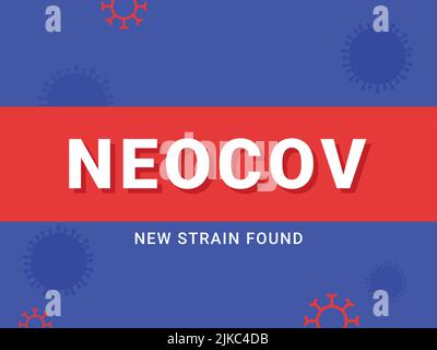 NeoCoV variante Nouveau modèle d'affiche de Strain en couleur bleue et rouge. Illustration de Vecteur