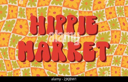 Hippie Funky Vibe style signboard slogan hippie Market festival. Vintage 1960-1970. Arrière-plan rétro hippy. Imprimé rétro symbole. Illustration de Vecteur