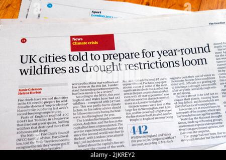 Dans l'article principal du journal Guardian 29 juillet 2022 Londres UK, « les villes britanniques ont dit de se préparer à des incendies de forêt toute l'année alors que les restrictions de sécheresse menacent »