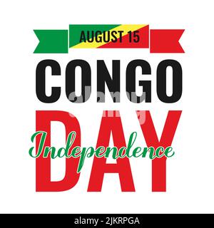 Affiche typographique de la fête de l'indépendance du Congo. Fête nationale sur 15 août. Modèle vectoriel facile à modifier pour la bannière, la circulaire, l'autocollant, la carte postale, Illustration de Vecteur
