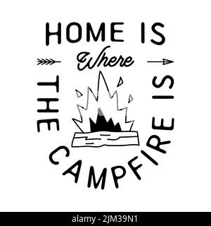 Camping T shirt Design en ligne minimaliste style Art avec citation - la maison est où le feu de camp est. Emblem linéaire aventure. Étiquette Silhouette de randonnée Illustration de Vecteur