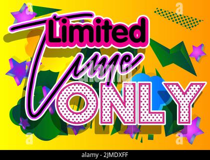 Durée limitée. Mot écrit avec la police des enfants dans le style de dessin animé. Illustration de Vecteur