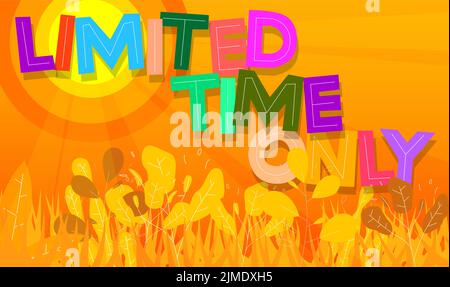Durée limitée. Mot écrit avec la police des enfants dans le style de dessin animé. Illustration de Vecteur