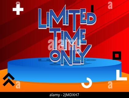 Durée limitée. Mot écrit avec la police des enfants dans le style de dessin animé. Illustration de Vecteur