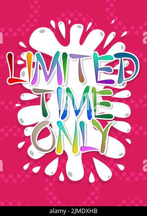 Durée limitée. Mot écrit avec la police des enfants dans le style de dessin animé. Illustration de Vecteur