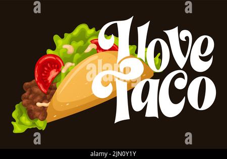 Laisse taco typographie cuisine mexicaine avec des lettres dessinées à la main. Caricature rapide de la cuisine de rue isolée. Illustration vectorielle Illustration de Vecteur