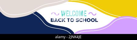Bienvenue à l'école de retour. Bannière horizontale colorée. Formes organiques abstraites. Concept d'éducation. Illustration vectorielle, conception plate Illustration de Vecteur