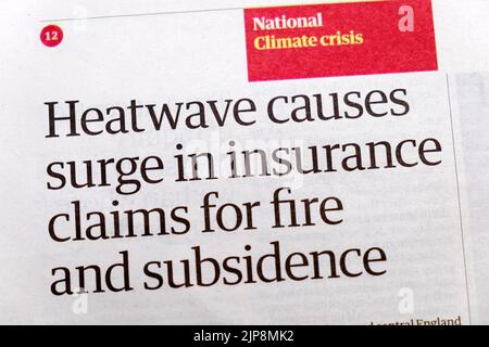 "HeatWave cause une augmentation des réclamations d'assurance pour incendie et subsidence" le journal Guardian titre crise climatique article 11 août 2022 Londres UK Banque D'Images