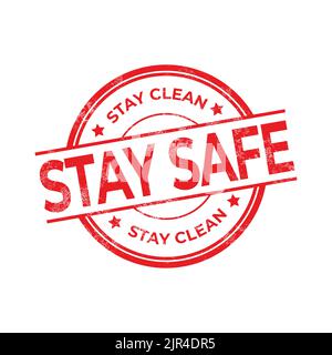 Tampon en caoutchouc Red Stay Safe Stay Clean. Illustration de Vecteur