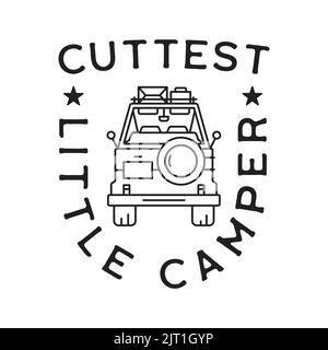 Camping T-shirt Design en ligne minimaliste style Art avec citation - Cuttest petit campeur. Emblem linéaire de voyage. Étiquette Silhouette de randonnée. Vecteur de brut Illustration de Vecteur