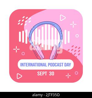 Illustration vectorielle sur le thème de la Journée internationale du podcast sur le 30 septembre. Convient aux affiches et bannières de cartes de vœux. Illustration de Vecteur