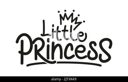 Little Princess - texte d'illustration Vector pour les vêtements. Badge, étiquette, icône Royal. Carte de devis, invitation, bannière. Arrière-plan de calligraphie pour enfants Illustration de Vecteur