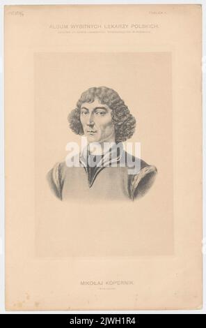 Portrait de Nicolaus Copernicus, de: Album de distingués médecins polonais. Pièce bonus à The Nowiny Lekarskie» [Doctorss' News] publiée dans Poznań (image 4). Wydział Lekarski TPN (Poznań), éditeur Banque D'Images