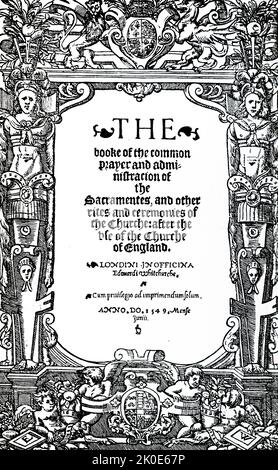 L'édition 1549 du Livre de prière commune est la version originale du Livre de prière commune, le livre liturgique officiel de l'Église d'Angleterre et d'autres églises anglicanes. Écrit pendant la réforme anglaise, le livre de prière était en grande partie l'oeuvre de Thomas Cranmer, qui a emprunté à un grand nombre d'autres sources. Banque D'Images