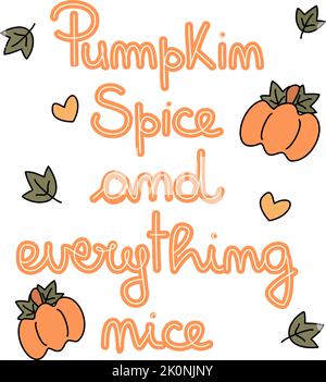 Illustration de carte vectorielle de lettrage dessinée à la main mignonne avec épice de citrouille et tout ce qui est gentil citation Illustration de Vecteur