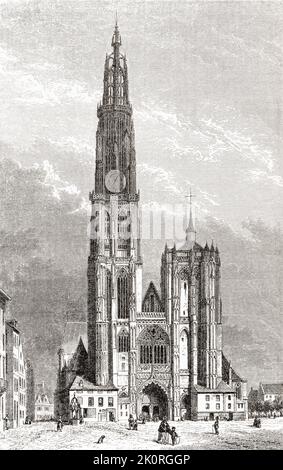 La cathédrale notre-Dame, Anvers, Belgique, vue ici au 19th siècle. La construction de la cathédrale de style gothique a commencé en 1352 et a été achevée en 1521. Les architectes étaient Jan et Pieter Appelmans. De les plus belles Églises du monde, publié en 1861. Banque D'Images