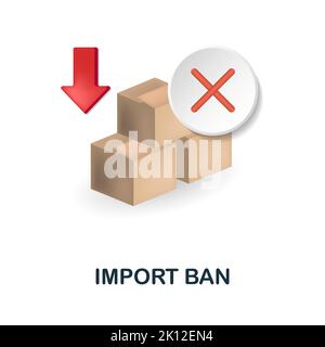 Icône interdiction d'importation. 3d illustration de la collecte de crise économique. Icône Creative Import Ban 3D pour la conception Web, les modèles, les infographies et plus encore Illustration de Vecteur