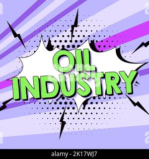 Affiche indiquant l'industrie pétrolière. Mot pour exploration extraction raffinage commercialisation des produits pétroliers Banque D'Images