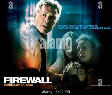 HARRISON FORD, CARLY SCHROEDER, JIMMY BENNETT, VIRGINIA MADSEN POSTER, PARE-FEU, 2006 Banque D'Images