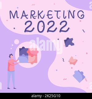 Texte montrant inspiration Marketing 2022. Idée d'affaires tendances commerciales pour 2022 nouvel an événement promotionnel Homme dessin Standing Fitting quatre pièces de puzzle Jigsaw. Banque D'Images