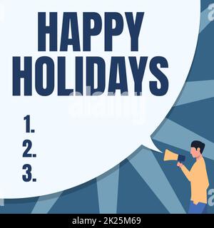 Affiche manuscrite Happy Holidays. L'approche d'affaires a fait un court voyage par un groupe de montrer pour le plaisir homme dessin main dans la poche tenant Megaphone avec grande bulle de parole. Banque D'Images