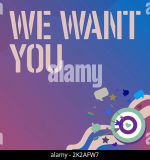 Texte d'écriture que nous voulons vous. Mot pour avoir un désir ou voudrait qu'une personne fasse quelque chose présentant message atteindre le concept de Target, Résumé annonçant l'objectif Banque D'Images