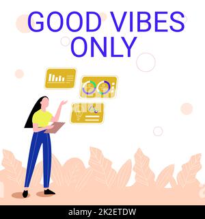 Légende de texte présentant les bonnes vibrations uniquement. Approche d'affaires juste émotions positives sentiments aucune énergie négative Illustration du partage des idées de compétences discuter des stratégies de travail. Banque D'Images