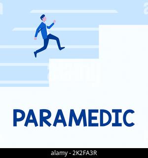 Écriture affichant du texte Paramedic. Vitrine d'affaires un travailleur de la santé ayant une expertise en travail médical d'urgence gentleman en costume courir vers le haut sur Un grand escalier montrant des progrès. Banque D'Images