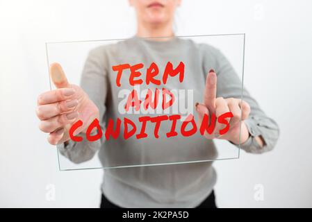 Affiche textuelle indiquant la durée et les conditions. Photo conceptuelle politiques et règles où il faut accepter de se conformer Banque D'Images