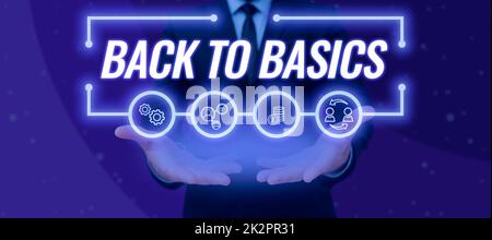 Affichage conceptuel Retour aux principes de base. Internet concept Retour des choses simples base essentielle fondamentale Banque D'Images