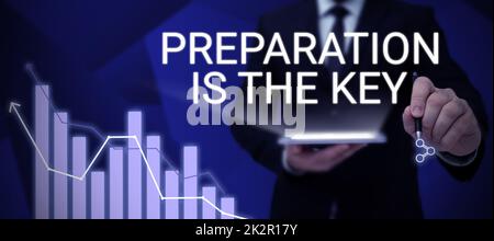 Écriture Affichage du texte la préparation est la clé. Approche commerciale action consistant à préparer quelque chose pour le service ou l'utilisation Banque D'Images