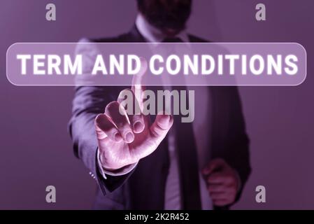 Affiche textuelle indiquant la durée et les conditions. Concept signification politiques et règles où l'on doit accepter de se conformer Banque D'Images
