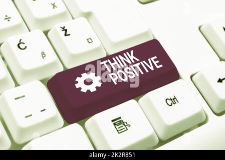Affiche affichage penser positiveLa tendance à être positif ou optimiste dans l'attitude. Concept d'affaires la tendance à être positif ou optimiste dans Banque D'Images