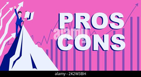 Écriture du texte affiché Pros Cons Concept d'affaires les facteurs ou raisons favorables et défavorables de la personne Homme levant la main au ciel debout sur Top Hill montrant le succès. Banque D'Images