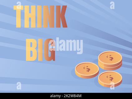 Écriture affichage de texte penser grand. Photo conceptuelle pour planifier quelque chose de haute valeur pour ceux soi ou pour la préparation des pièces symbolisant les futurs plans financiers avec succès le calcul de l'hypothèque. Banque D'Images