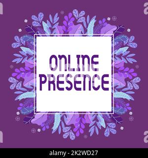 Texte d'écriture présence en ligne. Mot pour l'existence de quelqu'un qui peut être trouvé par une recherche en ligne cadre décoré avec des fleurs colorées et le feuillage arrangé harmonieusement. Banque D'Images