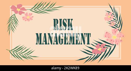 Inspiration montrant Sign Risk Management. Aperçu des affaires évaluation des risques financiers ou des problèmes avec les procédures cadre décoré de fleurs colorées et de feuillages arrangés harmonieusement. Banque D'Images