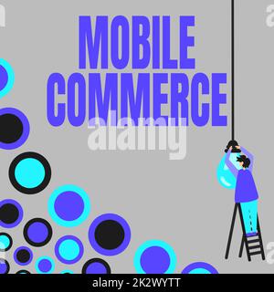 Affiche textuelle montrant Mobile Commerce. Idée d'affaires utilisant le téléphone mobile pour effectuer des transactions commerciales en ligne homme d'affaires debout échelle fixation ampoule générant de nouvelles idées futuristes. Banque D'Images