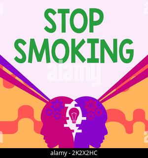 Légende de texte présentant Stop Smoking. Concept signification interruption ou arrêt de l'utilisation des esprits de la toxicomanie du tabac combiner des idées Créer des stratégies novatrices Afficher le travail d'équipe. Banque D'Images