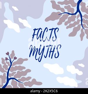 Affiche montrant les mythes des faits. Travail d'approche d'affaires basé sur l'imagination plutôt que sur la différence de vie réelle cadre décoré avec des fleurs colorées et le feuillage arrangé harmonieusement. Banque D'Images