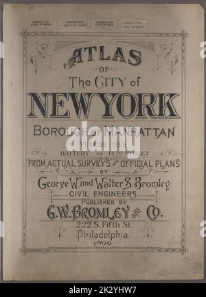 Cartographie, cartes. 1899. Lionel Pincus et Princess Firyal Map Division. Manhattan (New York, N.Y.), immeubles , New York (État) , Atlas de New York de la ville de New York, Borough of Manhattan, Volume One (Battery to 14th Street) ; à partir de relevés réels et de plans officiels Banque D'Images