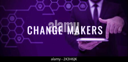 Texte montrant inspiration change Makers. Business concept jeunes Turk Influtivistes urbanisation mode Gen X Banque D'Images